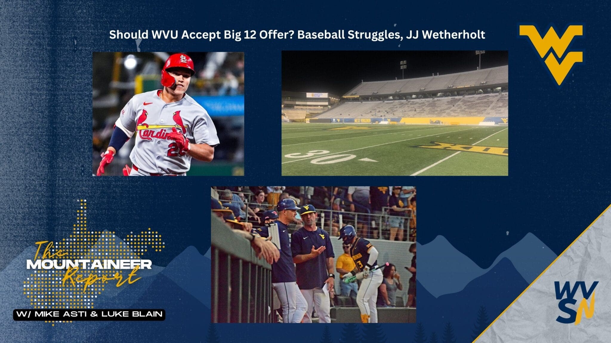 Big 12 Offer to WVU, JJ Wetherholt Talk on Mountaineer Report