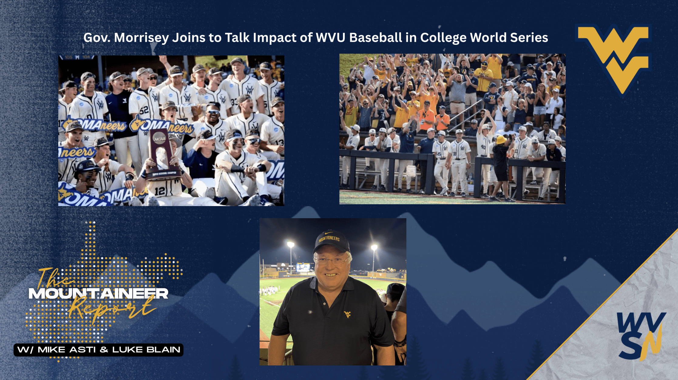 Gov. Morrissey on Mountaineer Report About WVU Baseball in CWS