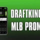DraftKings MLB promo