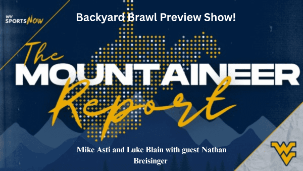 Mountaineer Report Backyard Brawl preview show