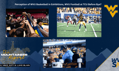 WVU Basketball in Exhibitions, Football Mountaineer Report