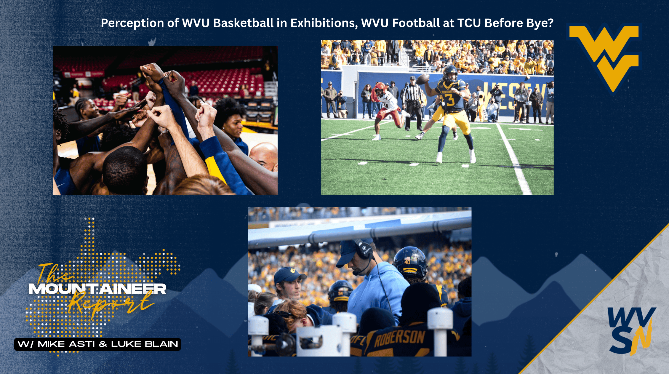 WVU Basketball in Exhibitions, Football Mountaineer Report