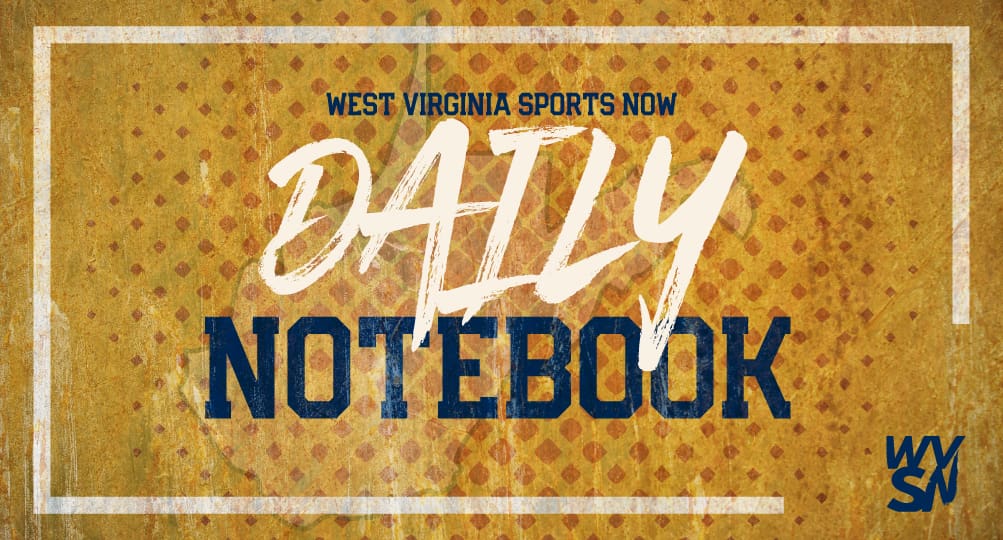 WV Sports Now Notebook